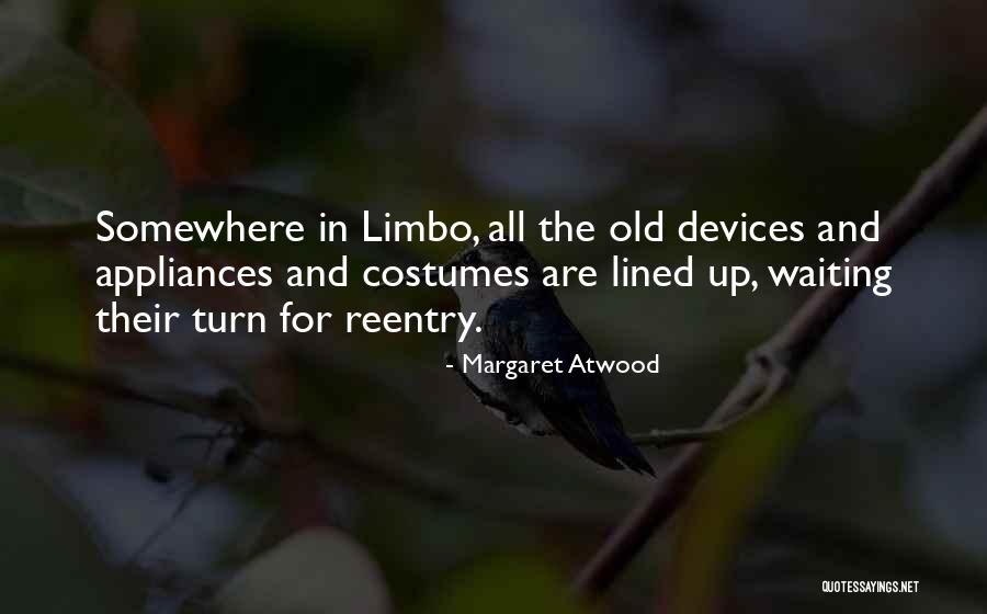 All Lined Up Quotes By Margaret Atwood