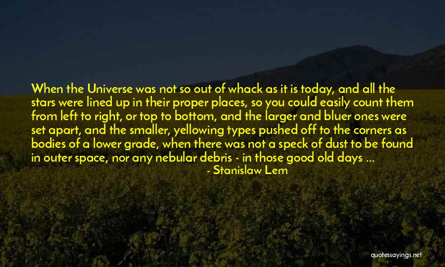 All Lined Up Quotes By Stanislaw Lem