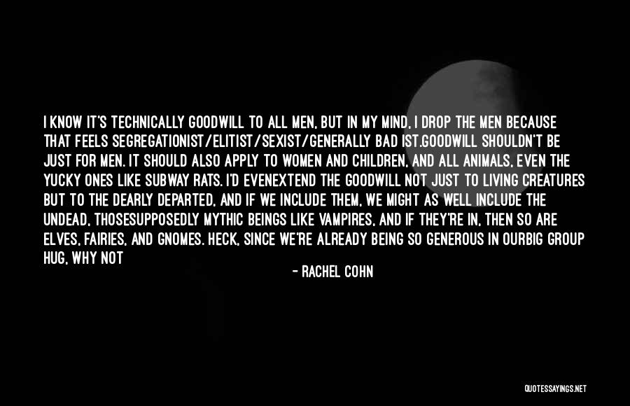 All Living Beings Quotes By Rachel Cohn All Living Beings Quotes By Rachel Cohn