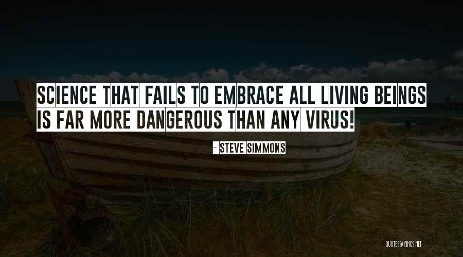 All Living Beings Quotes By Steve Simmons All Living Beings Quotes By Steve Simmons