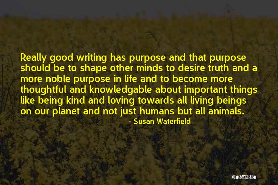 All Living Beings Quotes By Susan Waterfield All Living Beings Quotes By Susan Waterfield