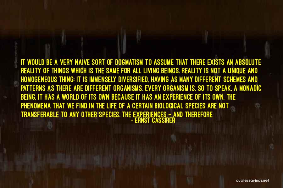 All Living Organisms Quotes By Ernst Cassirer All Living Organisms Quotes By Ernst Cassirer
