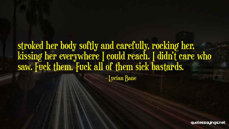 All Lucian Quotes By Lucian Bane All Lucian Quotes By Lucian Bane