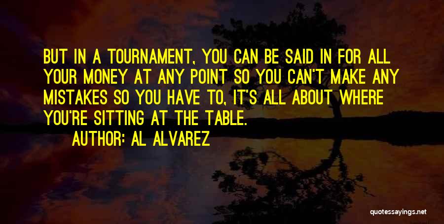 All Make Mistakes Quotes By Al Alvarez