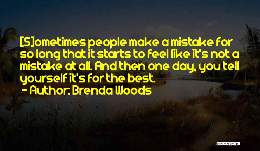 All Make Mistakes Quotes By Brenda Woods