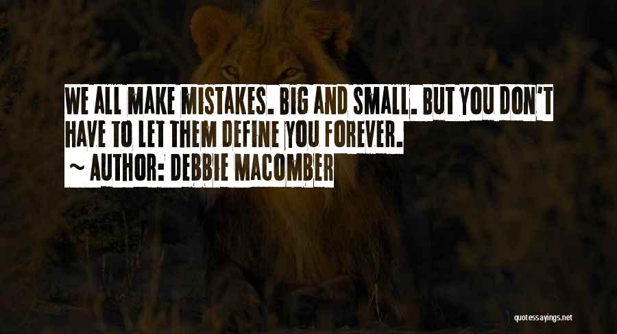 All Make Mistakes Quotes By Debbie Macomber