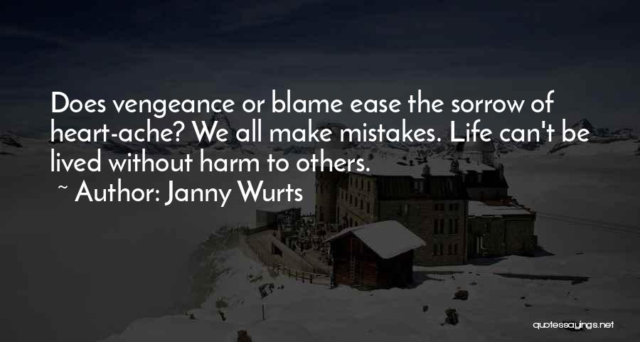 All Make Mistakes Quotes By Janny Wurts