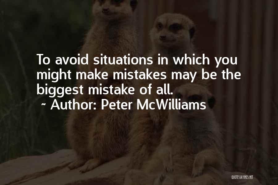All Make Mistakes Quotes By Peter McWilliams