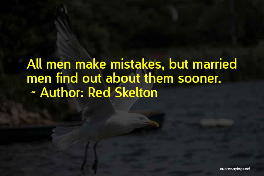 All Make Mistakes Quotes By Red Skelton