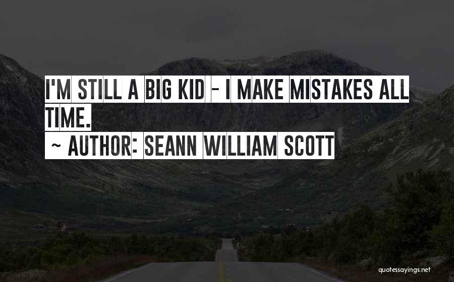 All Make Mistakes Quotes By Seann William Scott