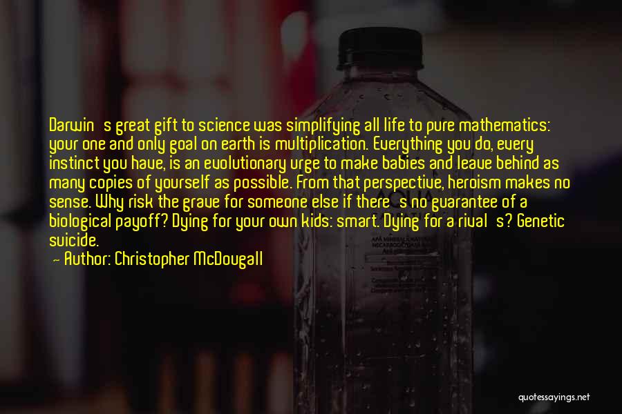 All Make Sense Quotes By Christopher McDougall