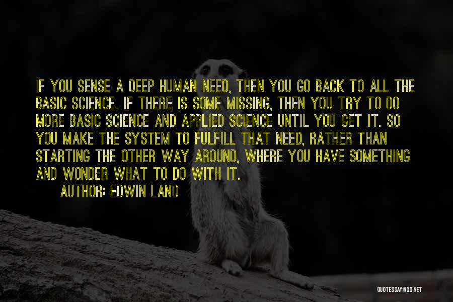 All Make Sense Quotes By Edwin Land