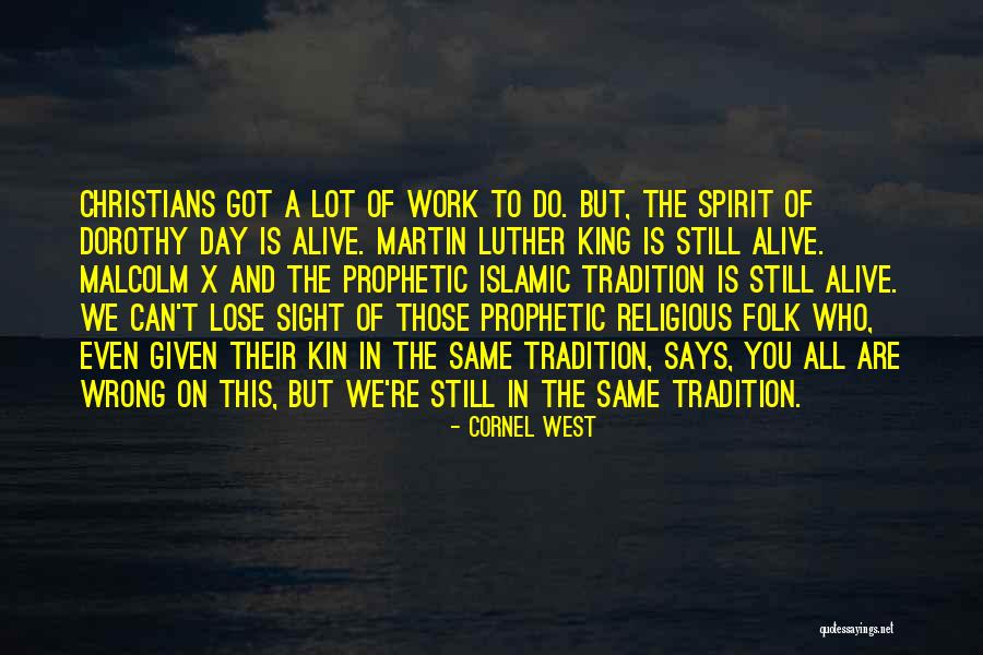 All Malcolm X Quotes By Cornel West All Malcolm X Quotes By Cornel West