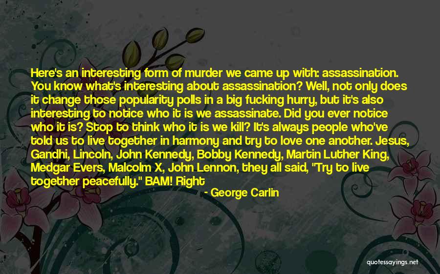 All Malcolm X Quotes By George Carlin All Malcolm X Quotes By George Carlin