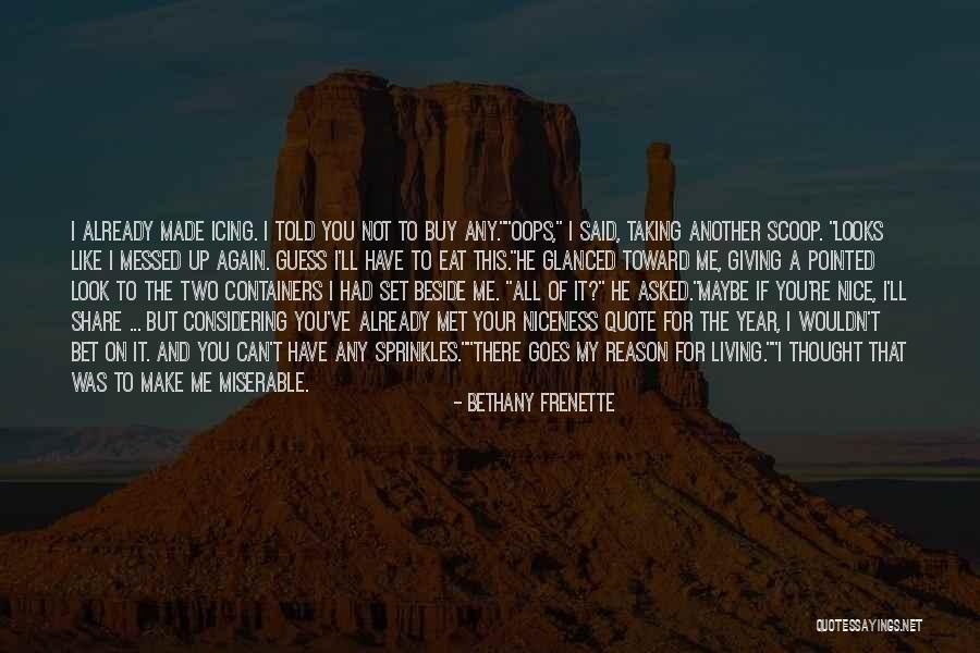 All Messed Up Quotes By Bethany Frenette All Messed Up Quotes By Bethany Frenette
