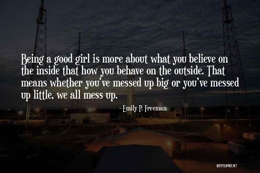 All Messed Up Quotes By Emily P. Freeman