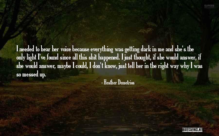 All Messed Up Quotes By Heather Demetrios All Messed Up Quotes By Heather Demetrios