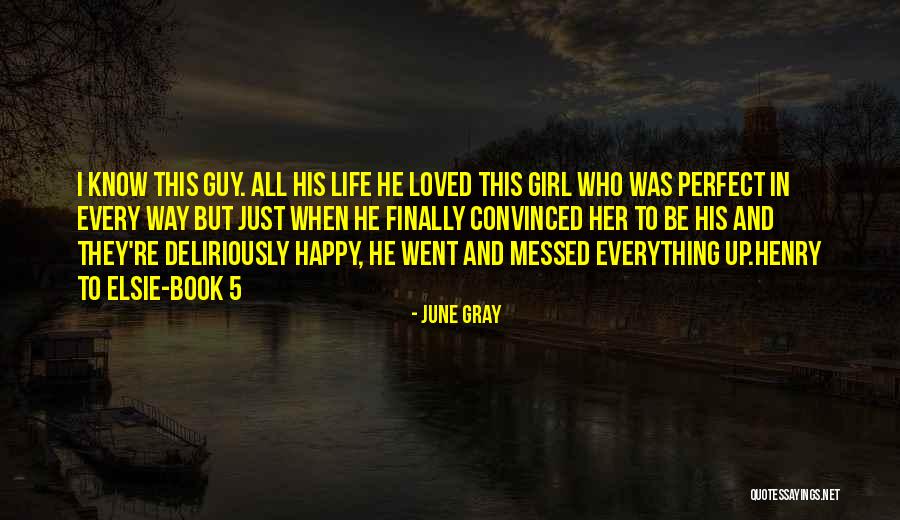 All Messed Up Quotes By June Gray