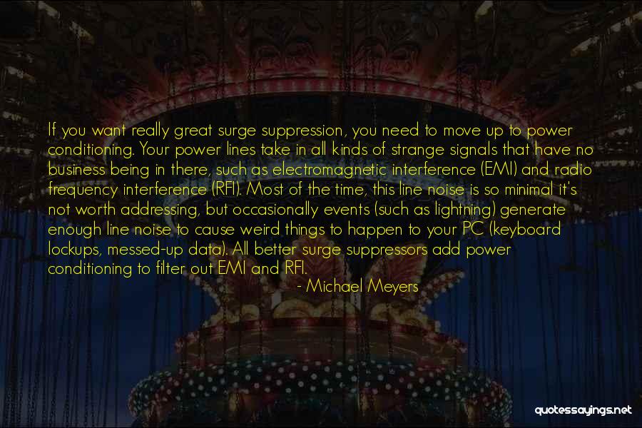 All Messed Up Quotes By Michael Meyers All Messed Up Quotes By Michael Meyers