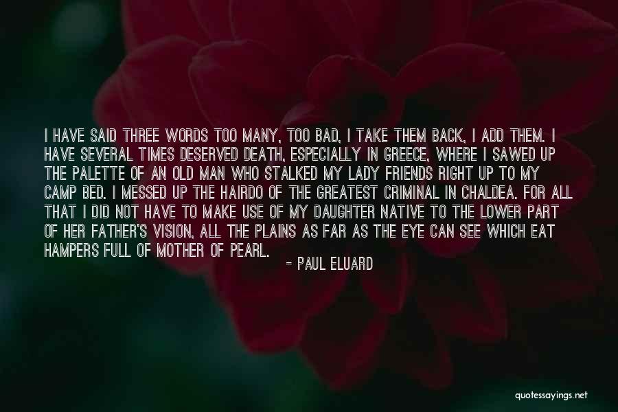 All Messed Up Quotes By Paul Eluard