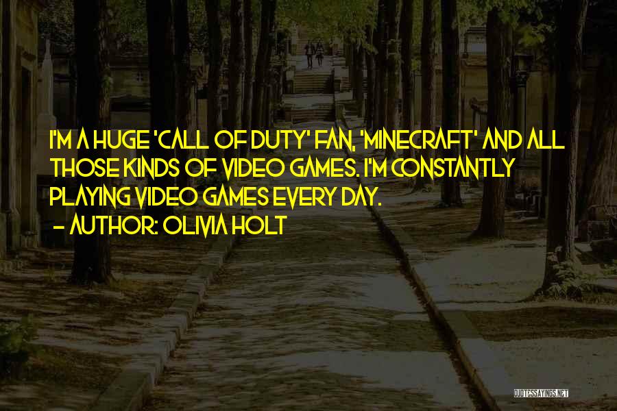 All Minecraft Quotes By Olivia Holt