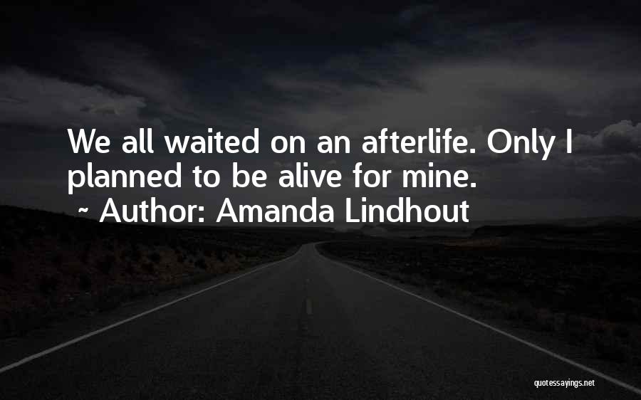 All Mines Quotes By Amanda Lindhout