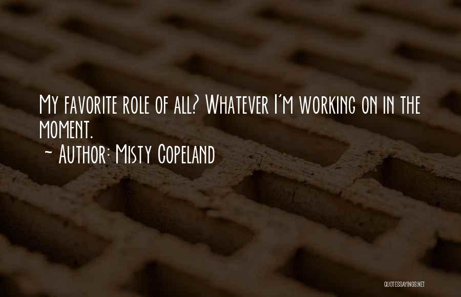 All Misty Quotes By Misty Copeland