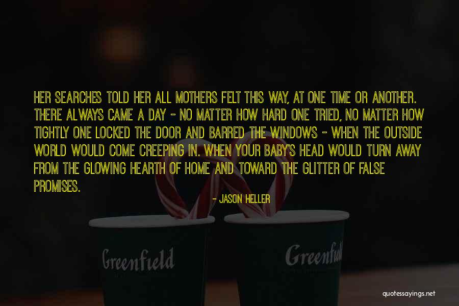 All Mothers Day Quotes By Jason Heller All Mothers Day Quotes By Jason Heller