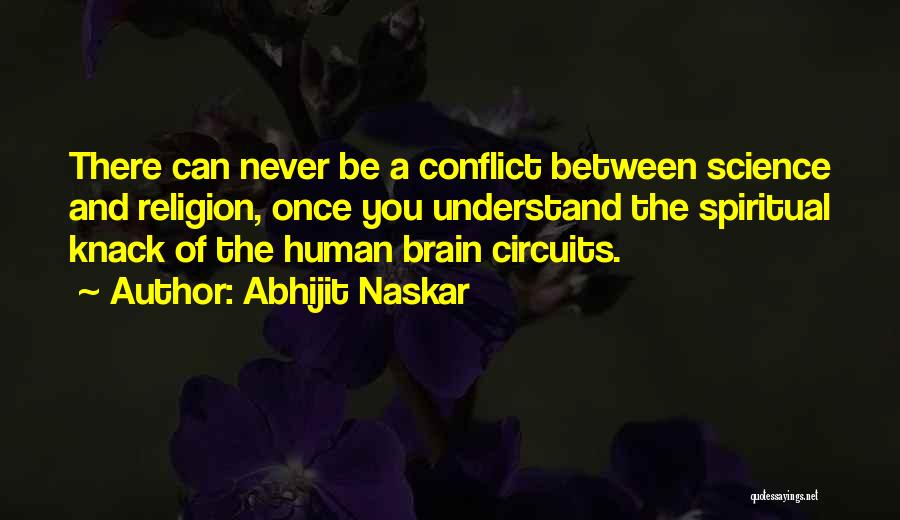 All My Circuits Quotes By Abhijit Naskar