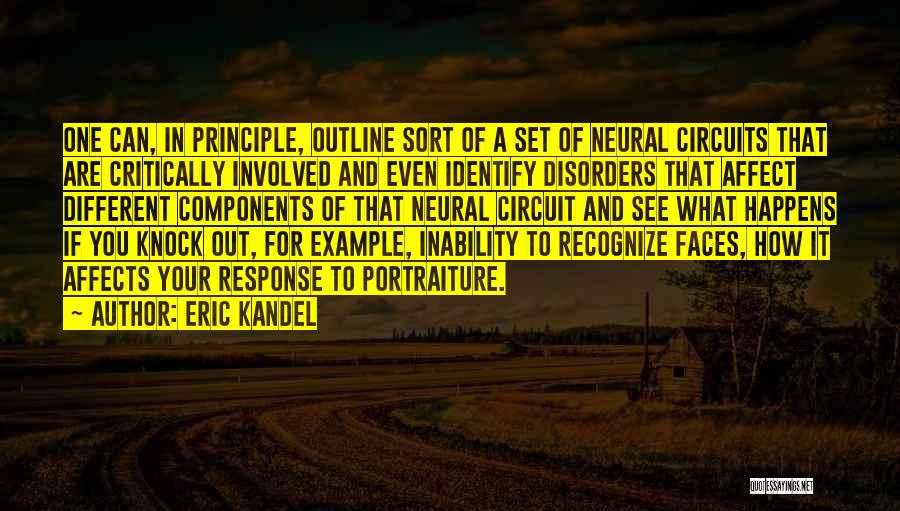 All My Circuits Quotes By Eric Kandel