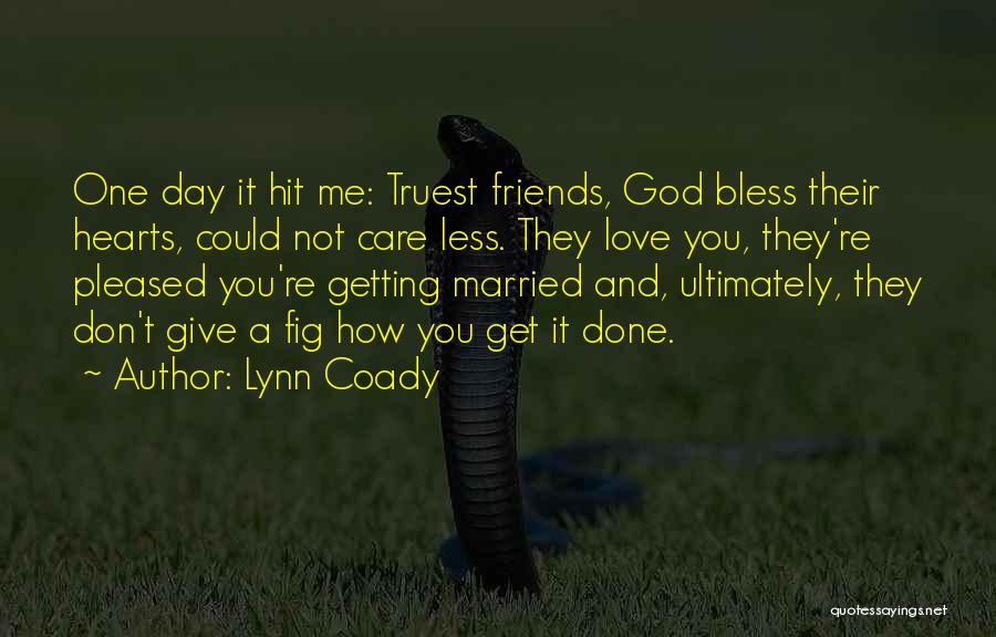 All My Friends Getting Married Quotes By Lynn Coady