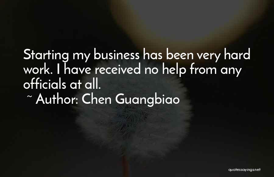 All My Hard Work Quotes By Chen Guangbiao