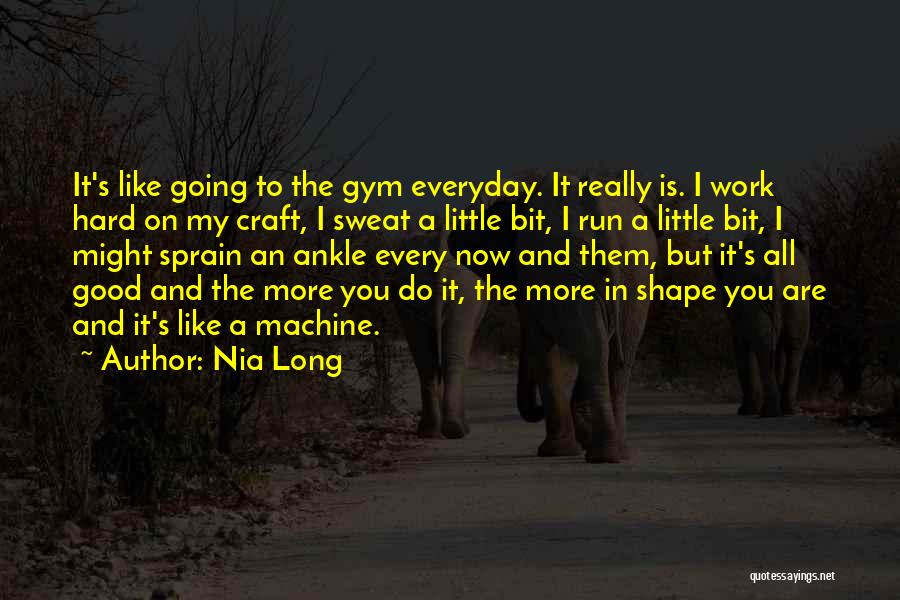 All My Hard Work Quotes By Nia Long