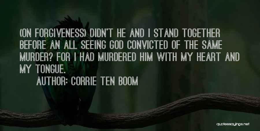 All My Heart Quotes By Corrie Ten Boom