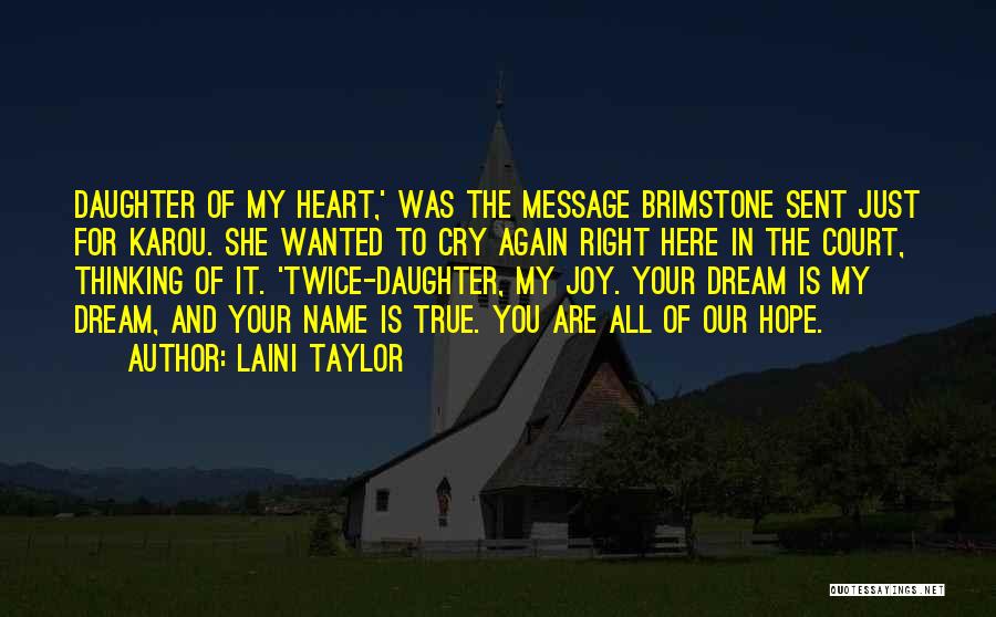 All My Heart Quotes By Laini Taylor