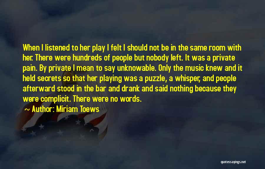 All My Puny Sorrows Quotes By Miriam Toews