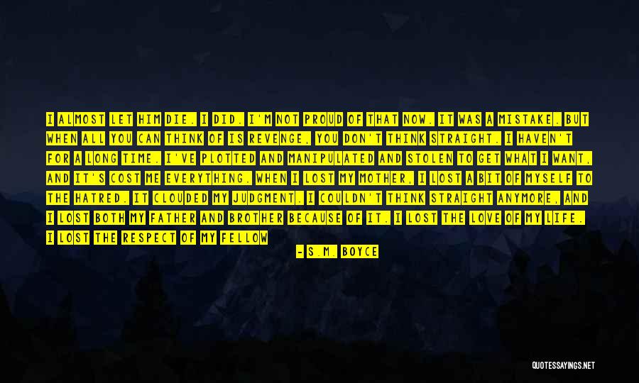 All My Respect To You Quotes By S.M. Boyce All My Respect To You Quotes By S.M. Boyce