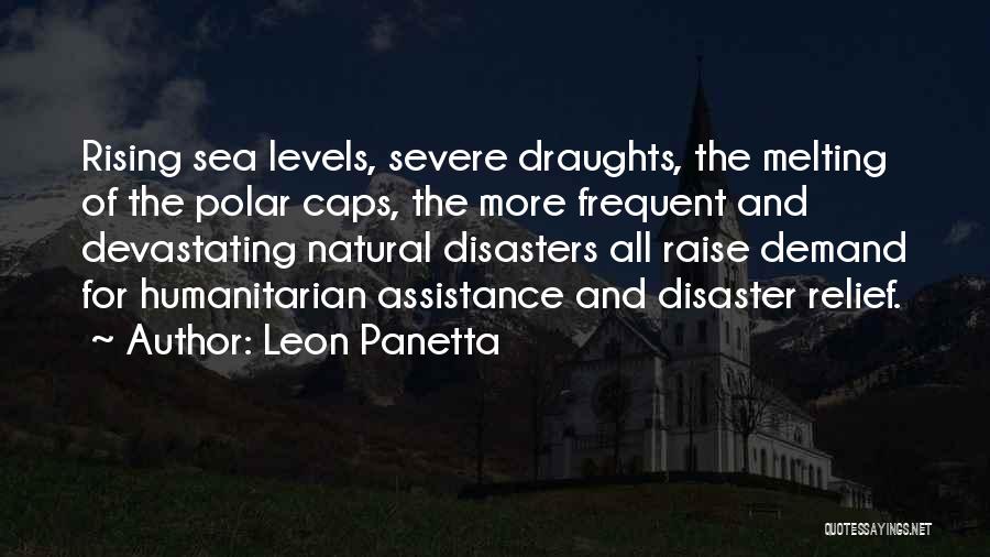 All Natural Disasters Quotes By Leon Panetta