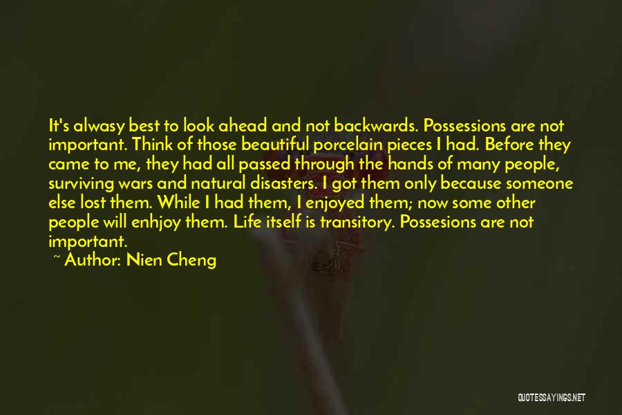 All Natural Disasters Quotes By Nien Cheng