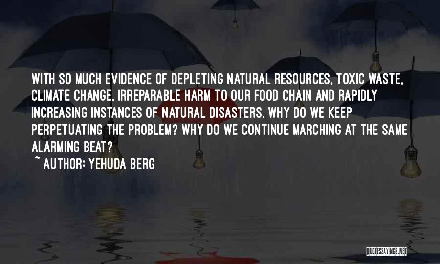 All Natural Disasters Quotes By Yehuda Berg