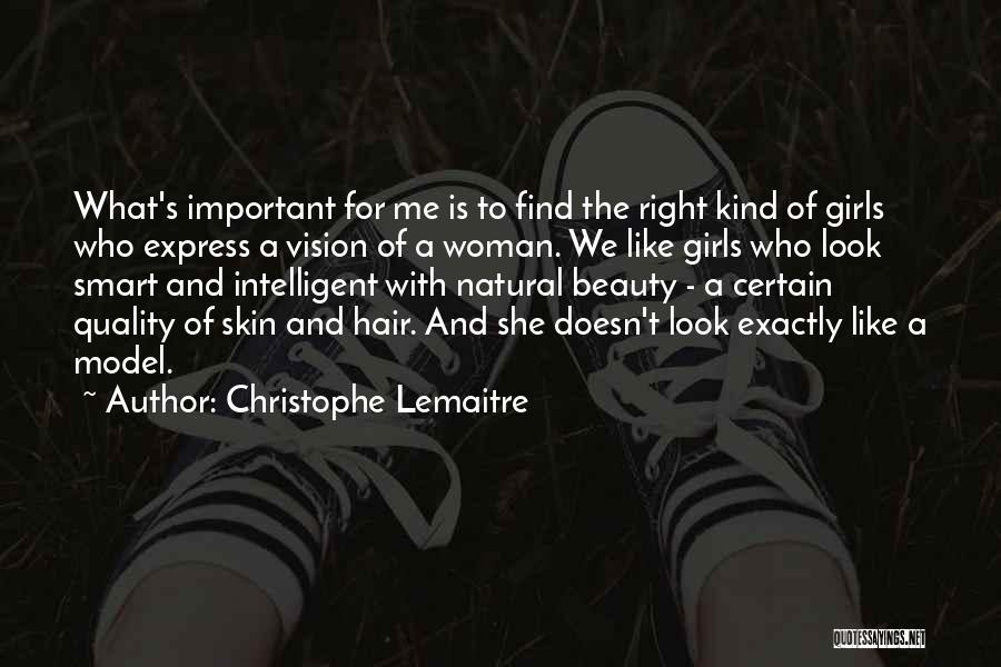 All Natural Girl Quotes By Christophe Lemaitre