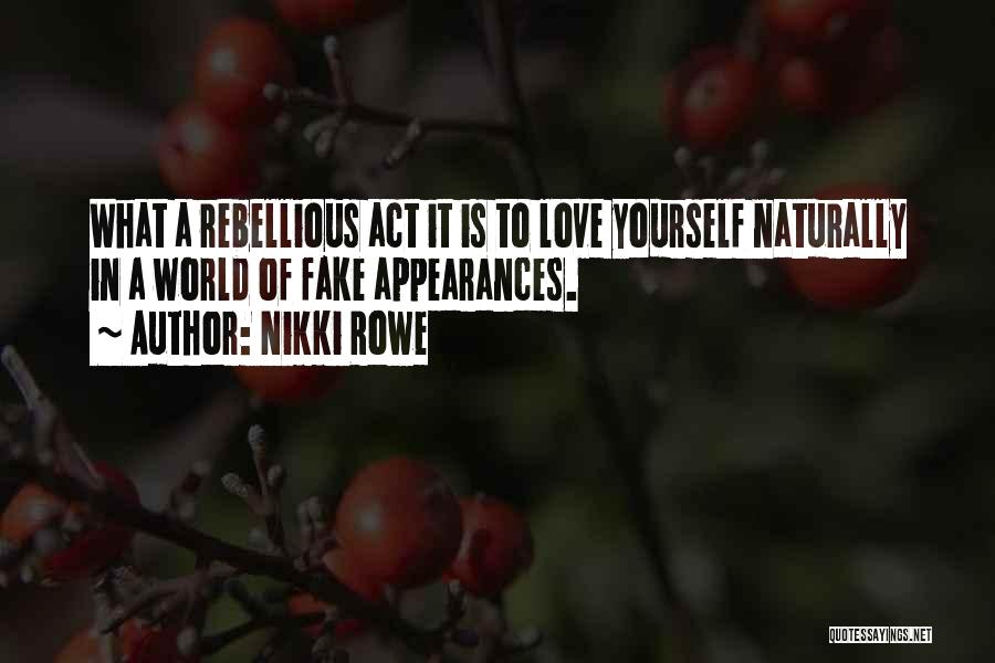 All Natural Girl Quotes By Nikki Rowe