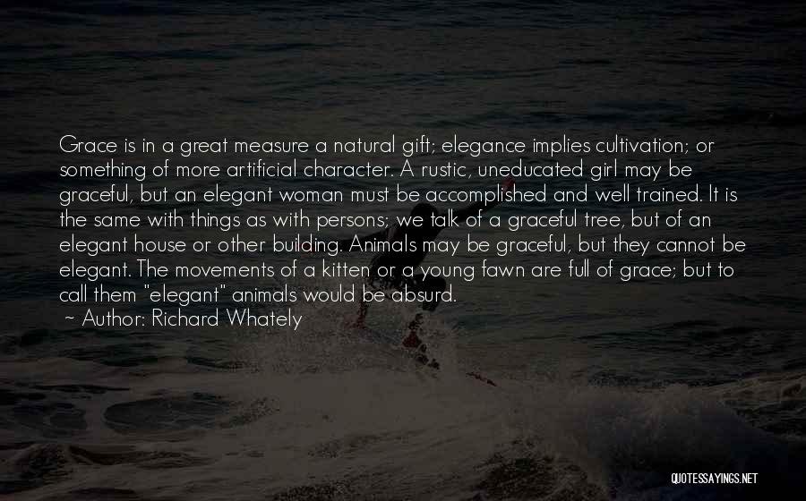 All Natural Girl Quotes By Richard Whately