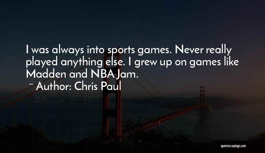 All Nba Jam Quotes By Chris Paul