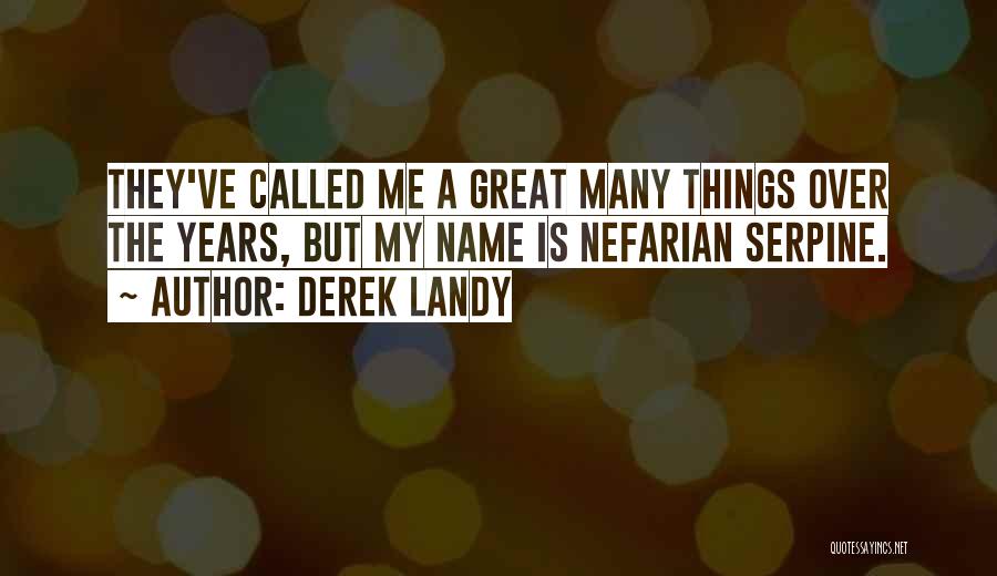 All Nefarian Quotes By Derek Landy