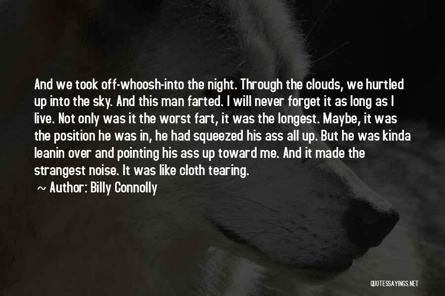 All Night Long Quotes By Billy Connolly