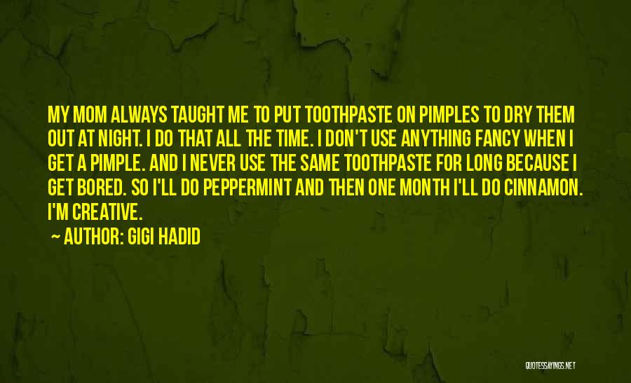 All Night Long Quotes By Gigi Hadid