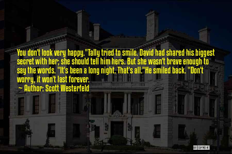 All Night Long Quotes By Scott Westerfeld