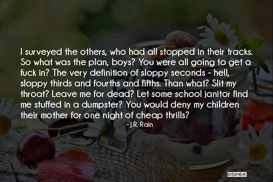 All Night Mother Quotes By J.R. Rain All Night Mother Quotes By J.R. Rain
