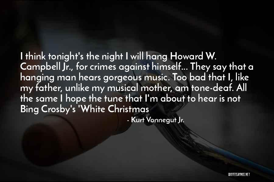 All Night Mother Quotes By Kurt Vonnegut Jr. All Night Mother Quotes By Kurt Vonnegut Jr.